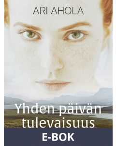 Yhden päivän tulevaisuus, E-bok