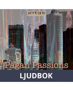 Pagan Passions, Ljudbok