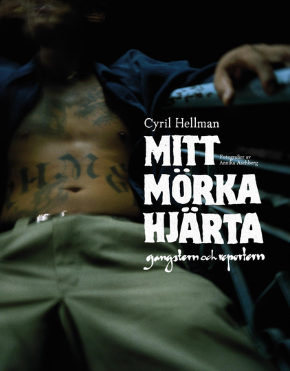 Mitt Mörka Hjärta - Gangstern Och Reportern