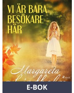 Vi är bara besökare här, E-bok