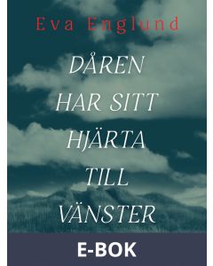Dåren har sitt hjärta till vänster, E-bok