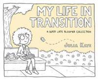My Life in Transition
