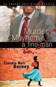 Murder, Mayhem &; a Fine Man