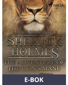 The Adventure of the Lion s Mane, E-bok