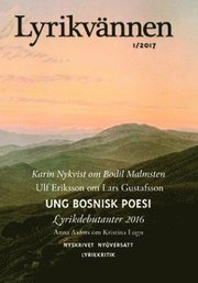 Lyrikvännen 1(2017) Ung Bosninsk poesi