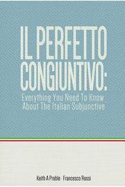 Il Perfetto Congiuntivo: Everything You Need to Know About the Italian Subjunctive