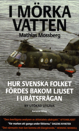 I Mörka Vatten - Hur Svenska Folket Fördes Bakom Ljuset I Ubåtsfrågan