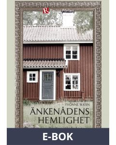 Änkenådens hemlighet - En Karsjöhultshistoria, E-bok