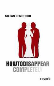 How to Disappear Completely