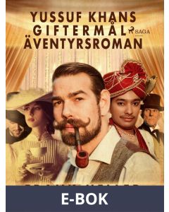 Yussuf Khans giftermål: äventyrsroman, E-bok