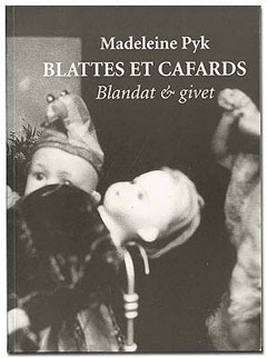 Blattes Et Cafards / Blandat Och Givet
