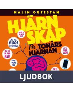 Hjärnskap : för tonårshjärnan, Ljudbok