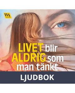 Livet blir aldrig som man tänkt, Ljudbok