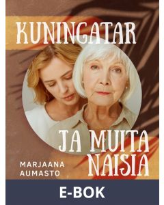 Kuningatar ja muita naisia, E-bok