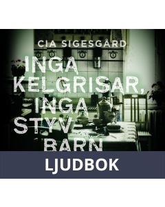 Inga kelgrisar, inga styvbarn, Ljudbok