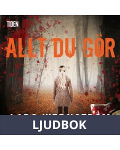 Allt du gör, Ljudbok