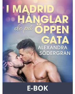I Madrid hånglar de på öppen gata, E-bok