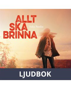 Allt ska brinna, Ljudbok