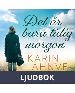 Det är bara tidig morgon, Ljudbok