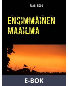 Ensimmäinen maailma, E-bok