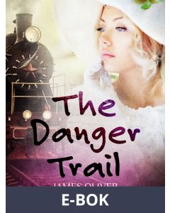 The Danger Trail, E-bok