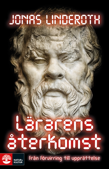 Lärarens Återkomst - Från Förvirring Till Upprättelse