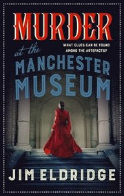 Murder at the Manchester Museum