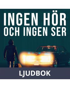 Ingen hör och ingen ser, Ljudbok