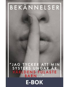 BEKÄNNELSER : Vanliga människors innersta hemligheter (PDF), E-bok