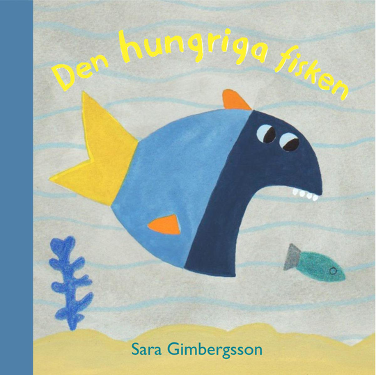 Den Hungriga Fisken