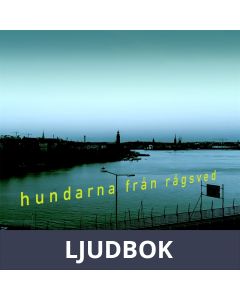 Hundarna från Rågsved, Ljudbok