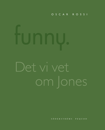 Funny. Det Vi Vet Om Jones Är Att Brown