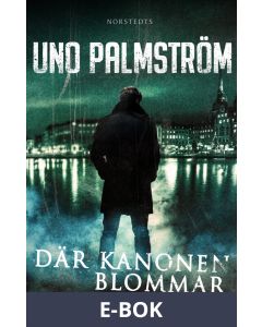 Där kanonen blommar, E-bok