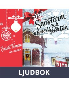 Snöstorm och kanelhjärtan 3 - Endast Tomara är vaken, Ljudbok