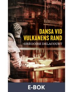 Dansa vid vulkanens rand, E-bok