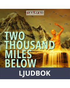 Two Thousand Miles Below, Ljudbok