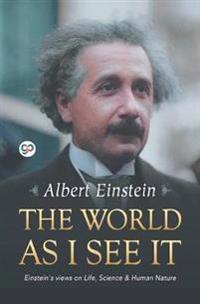 The World as I See it