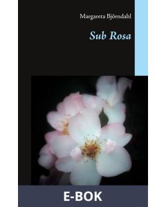 Sub Rosa, E-bok
