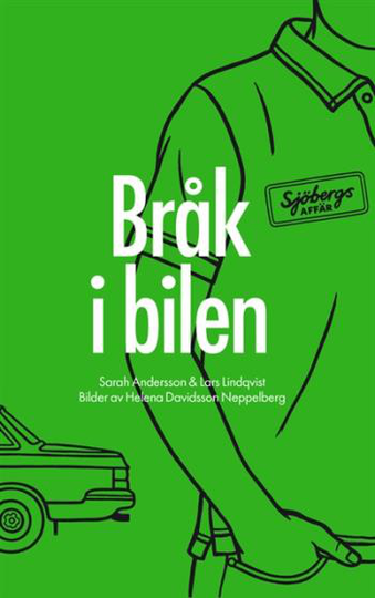 Sjöbergs Affär. Del 2, Bråk I Bilen