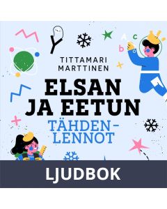 Elsan ja Eetun tähdenlennot, Ljudbok