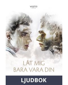 Låt mig bara vara din, Ljudbok