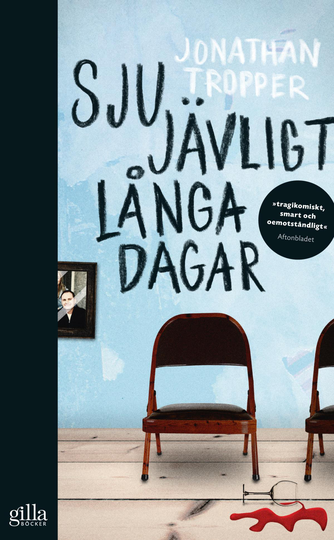 Sju Jävligt Långa Dagar