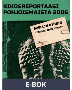 Shellin ryöstö - täydellinen rikos?, E-bok
