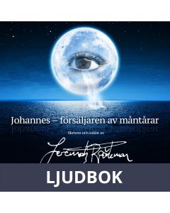 Johannes - försäljaren av måntårar, Ljudbok