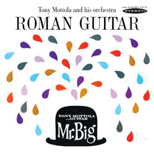 Mottola Tony: Roman Guitar & Mr Big