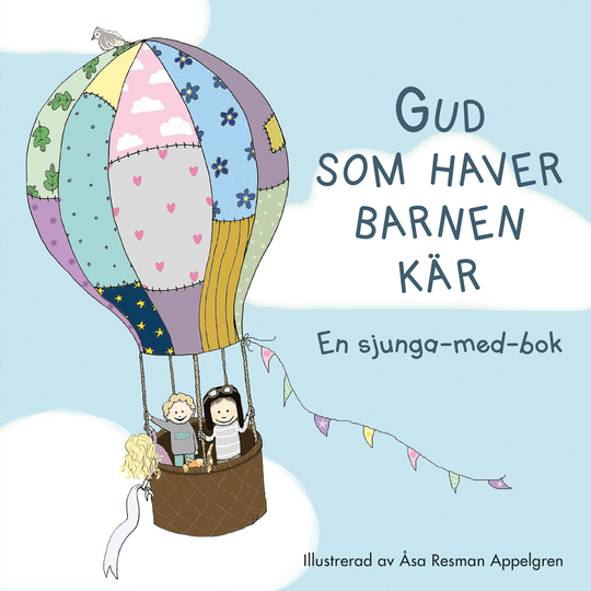 Gud Som Haver Barnen Kär
