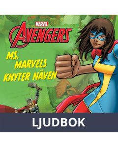 Avengers - Ms Marvel knyter näven, Ljudbok
