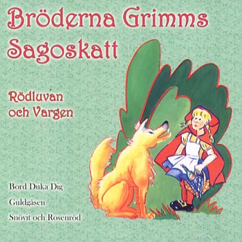 Bröderna Grimms Sagoskatt: Rödluvan och vargen