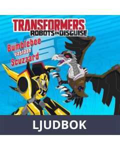 Transformers - Robots in Disguise - Bumblebee vastaan Scuzzard, Ljudbok