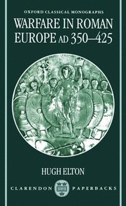 Warfare in Roman Europe AD 350-425